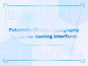 Futuristic Chrome Typography Styles for Space Age Gaming Interfaces